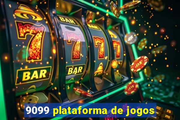 9099 plataforma de jogos